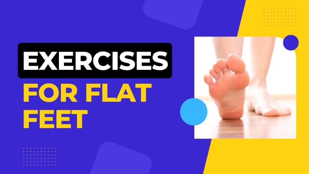 Exercises for Flat Feet Somastruct